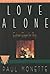 Love Alone: Eighteen Elegies for Rog