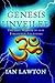 Genesis Unveiled: The Lost Wisdom of Our Forgotten Ancestors