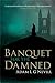 Banquet for the Damned by Adam L.G. Nevill