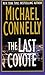 The Last Coyote (Harry Bosch, #4; Harry Bosch Universe, #4)