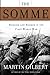 The Somme: Heroism and Horror in the First World War