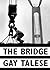 The Bridge: The Building of...