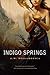 Indigo Springs (Astrid Lethewood, #1)