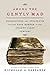 Among the Gently Mad: Strategies and Perspectives for the Book Hunter in the 21st Century