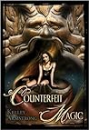 Counterfeit Magic by Kelley Armstrong