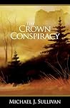 The Crown Conspiracy by Michael J. Sullivan