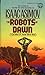 The Robots of Dawn by Isaac Asimov