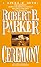 Ceremony by Robert B. Parker