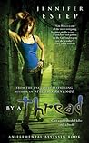 By a Thread by Jennifer Estep