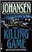 The Killing Game (Eve Duncan, #2) by Iris Johansen