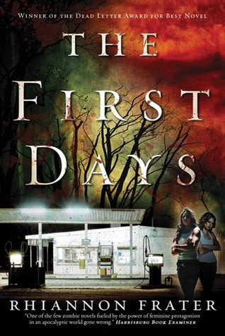 The First Days by Rhiannon Frater