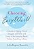 Choosing Easy World: A Guide to Opting Out of Struggle and Strife and Living in the Amazing Realm Where Everything is Easy