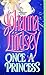 Once a Princess (Cardinia's Royal Family, #1)