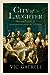 City of Laughter: Sex and Satire in Eighteenth-Century London