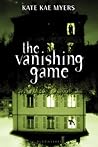 The Vanishing Game by Kate Kae Myers