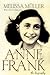 Anne Frank  by Melissa Müller