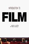 Introduction to Film by Nick Lacey