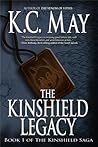 The Kinshield Legacy by K.C. May