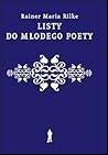 Listy do młodego poety by Rainer Maria Rilke