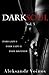 Dark Soul Vol. 3 (Dark Soul, #3)