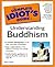 The Complete Idiot's Guide to Understanding Buddhism