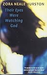 Their Eyes Were Watching God by Zora Neale Hurston