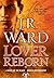 Lover Reborn (Black Dagger Brotherhood, #10)