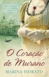 O Coração de Murano by Marina Fiorato