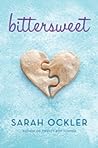 Bittersweet by Sarah Ockler