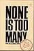 None Is Too Many by Irving Abella