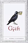 The Grift by Debra Ginsberg