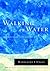 Walking on Water by Madeleine L'Engle