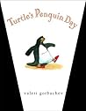 Turtle's Penguin Day by Valeri Gorbachev