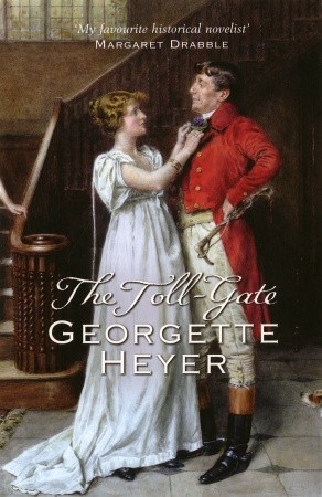 The Toll-Gate by Georgette Heyer