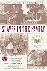 Slaves in the Family by Edward Ball