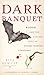 Dark Banquet by Bill Schutt