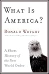 What Is America? A Short History of the New World Order