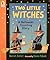 Two Little Witches A Halloween Counting Story by Harriet Ziefert