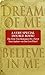 Dream of Me / Believe in Me by Josie Litton