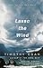 Lasso the Wind: Away to the...