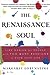 The Renaissance Soul: Life Design for People with Too Many Passions to Pick Just One