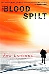 The Blood Spilt by Åsa Larsson