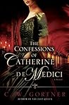 The Confessions of Catherine de Medici