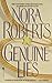 Genuine Lies by Nora Roberts