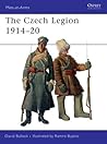 The Czech Legion 1914–20 by David Bullock