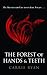 The Forest of Hands and Teeth (The Forest of Hands and Teeth, #1)