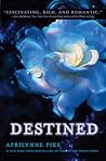 Destined by Aprilynne Pike