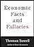 Economic Facts and Fallacies