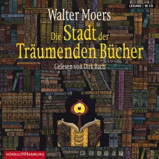 Die Stadt der Träumenden Bücher by Walter Moers