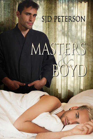 Masters & Boyd by S.J.D. Peterson